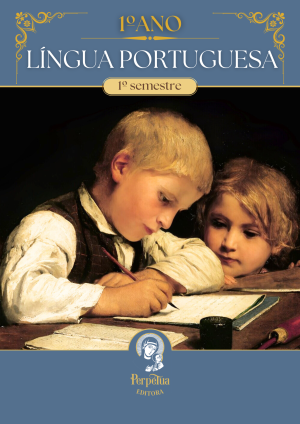 Língua Portuguesa - 1° ano (Primeiro Semestre)